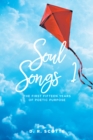 Image for Soul Songs 1: The First Fifteen Years of Poetic Purpose