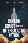 Image for Captain Comet and the Intergalactic Patrol