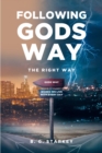 Image for Following Gods Way: The Right Way