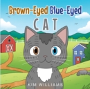 Image for Brown-Eyed Blue-Eyed Cat