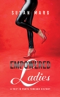 Image for Empowered Ladies: A Trip in Pants Through History