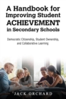 Image for A Handbook for Improving Student Achievement in Secondary Schools