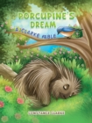 Image for Porcupine&#39;s Dream