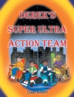 Image for Derek&#39;s Super Ultra Action Team
