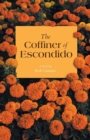Image for Coffiner of Escondido: A Novel