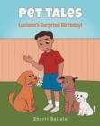 Image for Pet Tales: Luciano&#39;s Surprise Birthday!