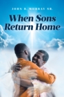 Image for When Sons Return Home