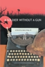 Image for Soldier Without a Gun