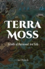 Terra Moss: Scrolls of Burrwood AenaEUR(tm)Nith - Brinck, kd