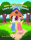 Image for Hilda and Harold Bunny Learn about Business