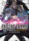 Image for Failure Frame: I Became the Strongest and Annihilated Everything With Low-Level Spells (Manga) Vol. 8
