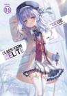 Image for Classroom of the Elite: Year 2 (Light Novel) Vol. 9.5