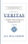 Image for Veritas : 7 Truths that Lead to a Purposeful Life