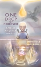 Image for One Drop of Forever; Amelia and Her Angel
