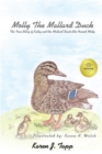 Image for Molly the Mallard Duck: The True Story of Kathy and the Mallard Duck She Named Molly
