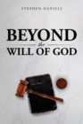 Image for Beyond the Will of God
