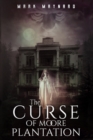 Image for Curse of Moore Plantation