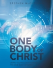 Image for One Body of Christ: Using technology to Build the One Body of Christ