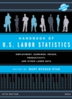 Image for Handbook of U.S. Labor Statistics 2024 : Employment, Earnings, Prices, Productivity, and Other Labor Data