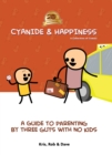 Image for Cyanide &amp; Happiness: A Guide to Parenting by Three Guys With No Kids