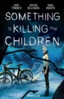 Image for Something is Killing the Children Omnibus Vol. 1