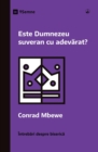 Image for Este Dumnezeu suveran cu adevarat? (Is God Really Sovereign?) (Romanian)
