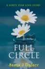 Image for Full Circle: A Forty Year Love Story