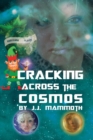 Image for Cracking Across the Cosmos