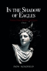 Image for In the Shadow of Eagles: Pontius Pilate, Bandits, and Priests A Novel