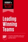 Image for HBR&#39;s 10 Must Reads on Leading Winning Teams