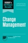 Image for HBR&#39;s 10 Must Reads on Change Management, Updated and Expanded