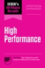 Image for HBR&#39;s 10 Must Reads on High Performance, Updated and Expanded (featuring &quot;Nine Things Successful People Do Differently&quot; by Heidi Grant)