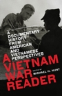 Image for A Vietnam War reader: a documentary history from American and Vietnamese perspectives