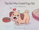 Image for Girl Who Curled Pug&#39;s Tail