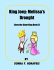 Image for King Joey: Melissa&#39;s Drought [Joey the Giant King Book 2