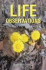 Image for LIFE  OBSERVATIONS : Lessons from Daily Living: Lessons from Daily Living