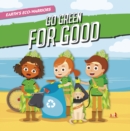 Image for Earth&#39;s Eco-Warriors Go Green for Good