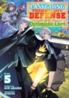 Image for Easygoing Territory Defense by the Optimistic Lord: Production Magic Turns a Nameless Village into the Strongest Fortified City (Light Novel) Vol. 5
