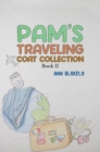 Image for Pam&#39;s Traveling Coat Collection - Book II