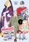 Image for The Princess I Loved in My Past Life is Now a Middle-Aged Dad Vol. 2