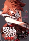 Image for ROLL OVER AND DIE: I Will Fight for an Ordinary Life with My Love and Cursed Sword! (Manga) Vol. 7