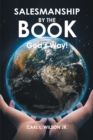 Image for Salesmanship by the Book: God&#39;s Way!