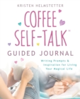 Image for The Coffee Self-Talk Guided Journal