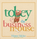 Image for Tobey the Business Mouse