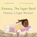 Image for Xiomara, the Superhero!