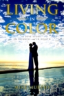 Image for Living in Color: A Love Story, In Sickness and In Health
