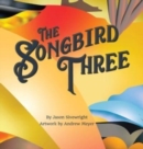 Image for The Songbird Three