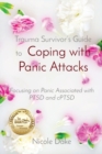 Image for Trauma Survivor&#39;s Guide to Coping with Panic Attacks