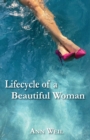 Image for Lifecycle of a Beautiful Woman