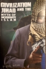 Image for Civilization Jihad and the Myth of Moderate Islam